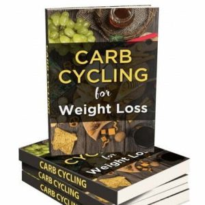 Carb Cycling for Weight Loss – eBook with Resell Rights